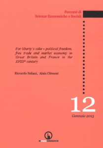 Book Cover: For liberty’s sake – Political freedom, free trade and market economy in Great Britain and France in the XVIIIth century